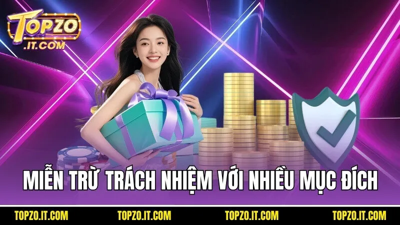 Miễn trừ trách nhiệm được ra đời với nhiều mục đích